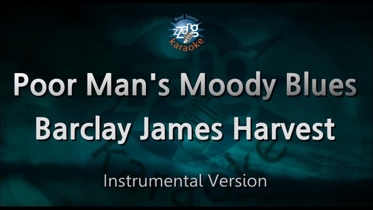 Barclay James Harvest - Poor Man's Moody Blues (Instrumental) (Karaoke Version)