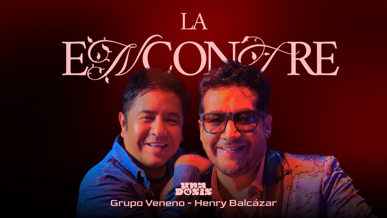 Grupo Veneno - La Encontre ft. Henry Balcázar