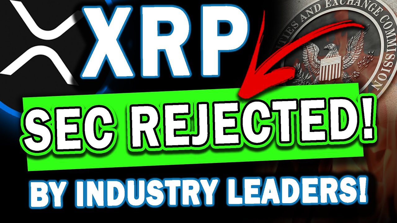 MAJOR XRP / RIPPLE UPDATE: SEC REJECTED By Crypto Industry! New Government Oversight!