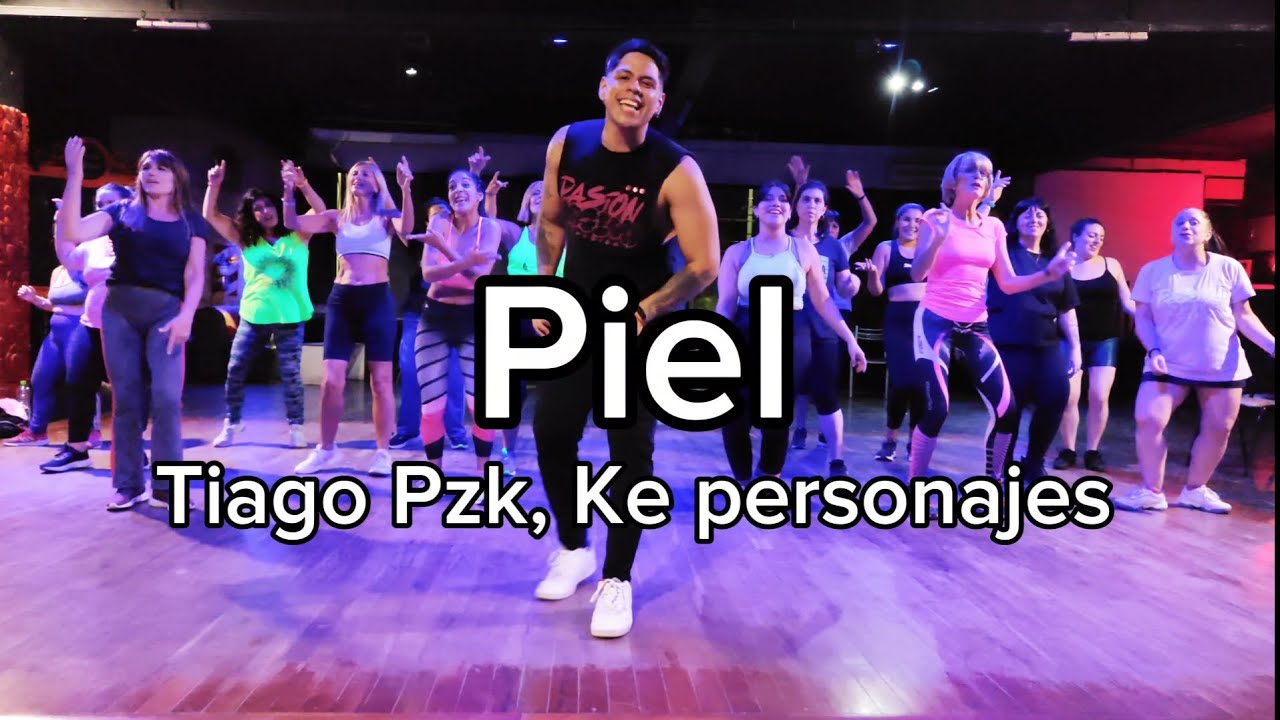 Piel - Tiago PZK, Ke Personajes - Rixio Pérez Coreografía