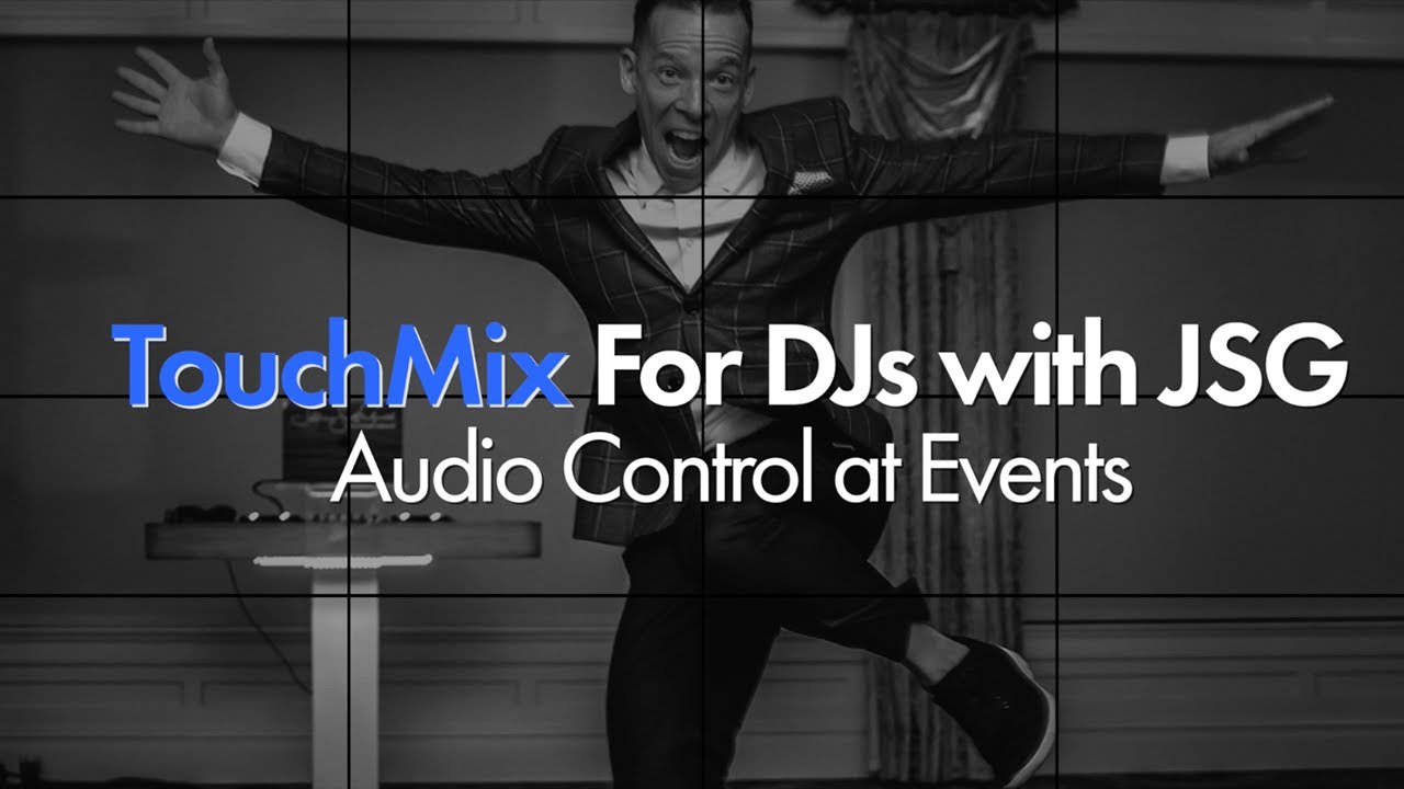 TouchMix for DJs with JSG - Audio Control At My Events