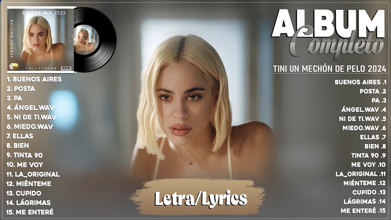 TINI 2024 (Letra/Lyrics) - un mech&oacute;n de pelo (Nuevo &Aacute;lbum Completo) - TINI Grandes Exitos Mix 2024