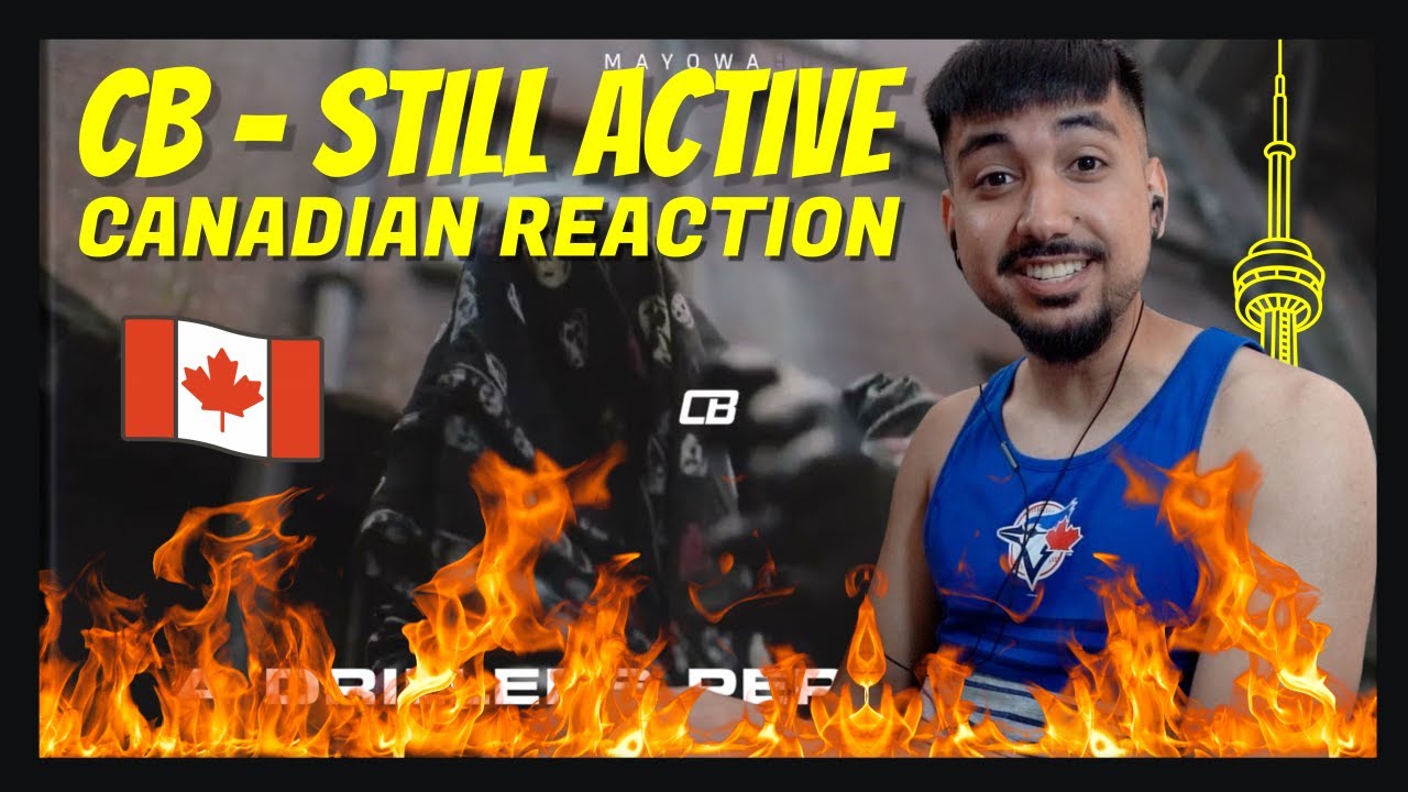 CB - Still Active (ft. Suspect, C1, Broadday & YB) + 2Smokeyy | CANADIAN REACTION