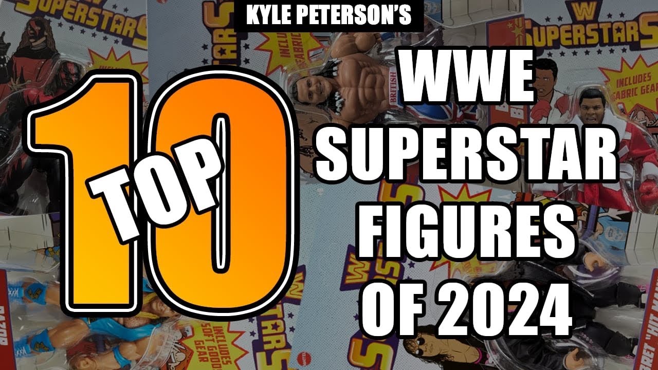 The Kyle Peterson Top 10 WWE Superstars Figures of 2024!