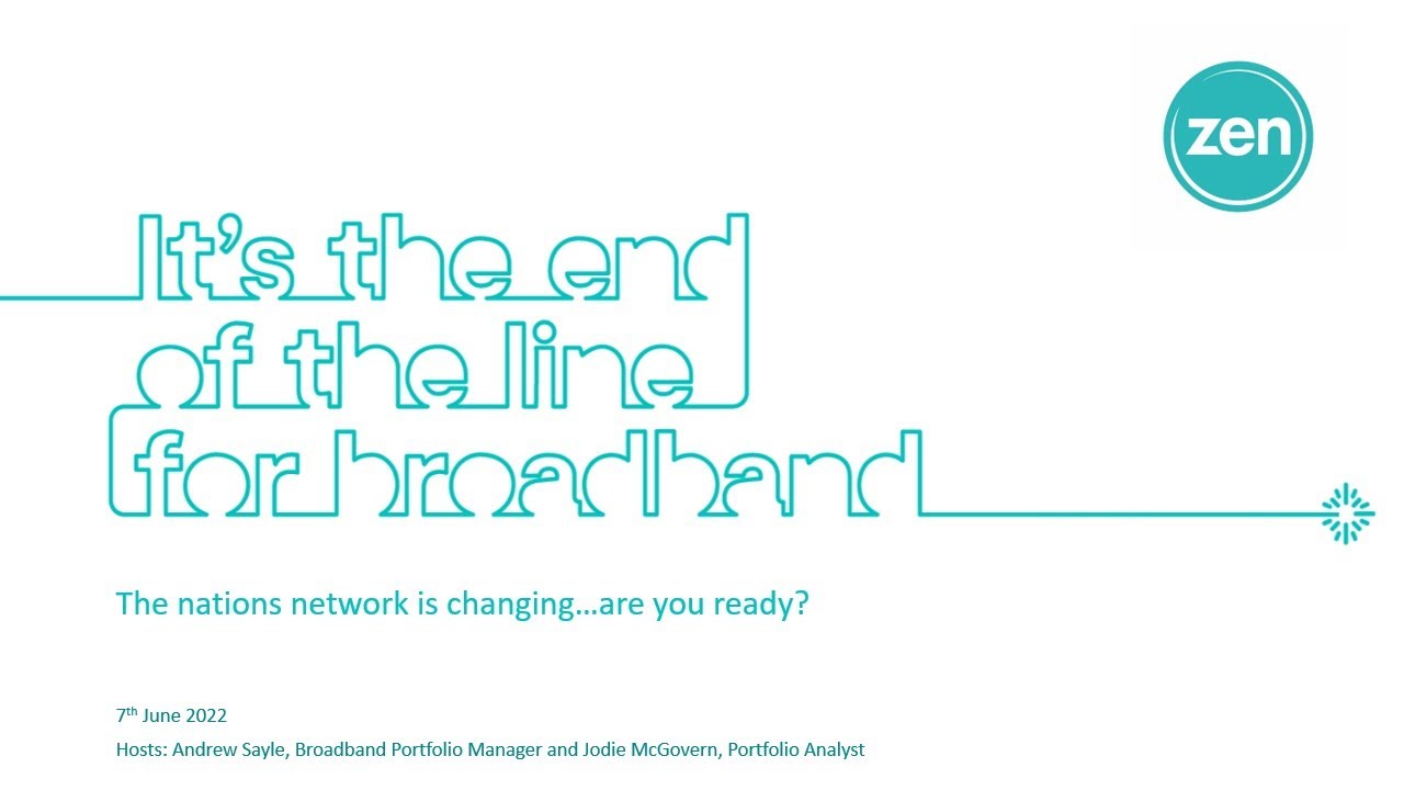 Zen Partner Webinar - The nations network is changing...are you ready?