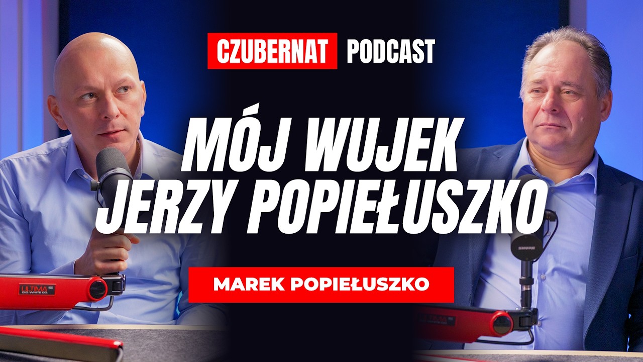 M&oacute;j wujek, ks. Jerzy Popiełuszko | Marek Popiełuszko (Czubernat Podcast)
