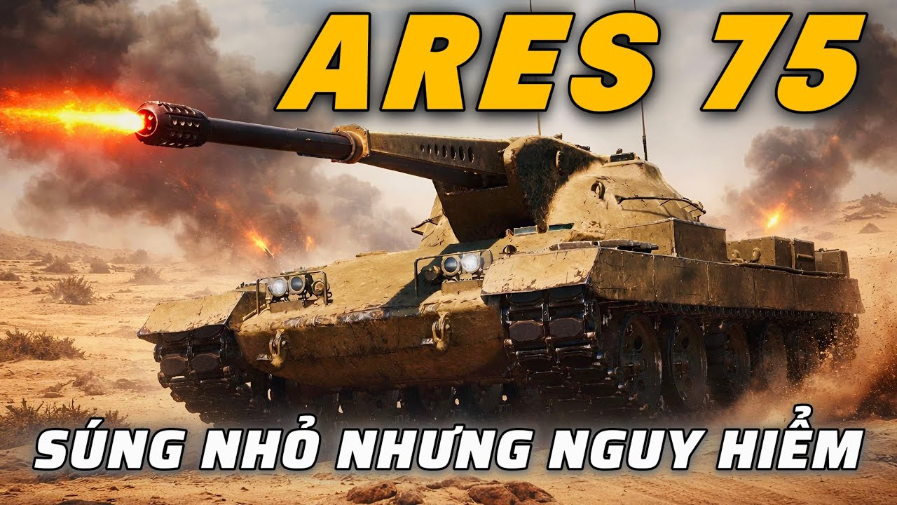 Ares 75: Đừng khinh thường nòng pháo nhỏ này! | World of Tanks