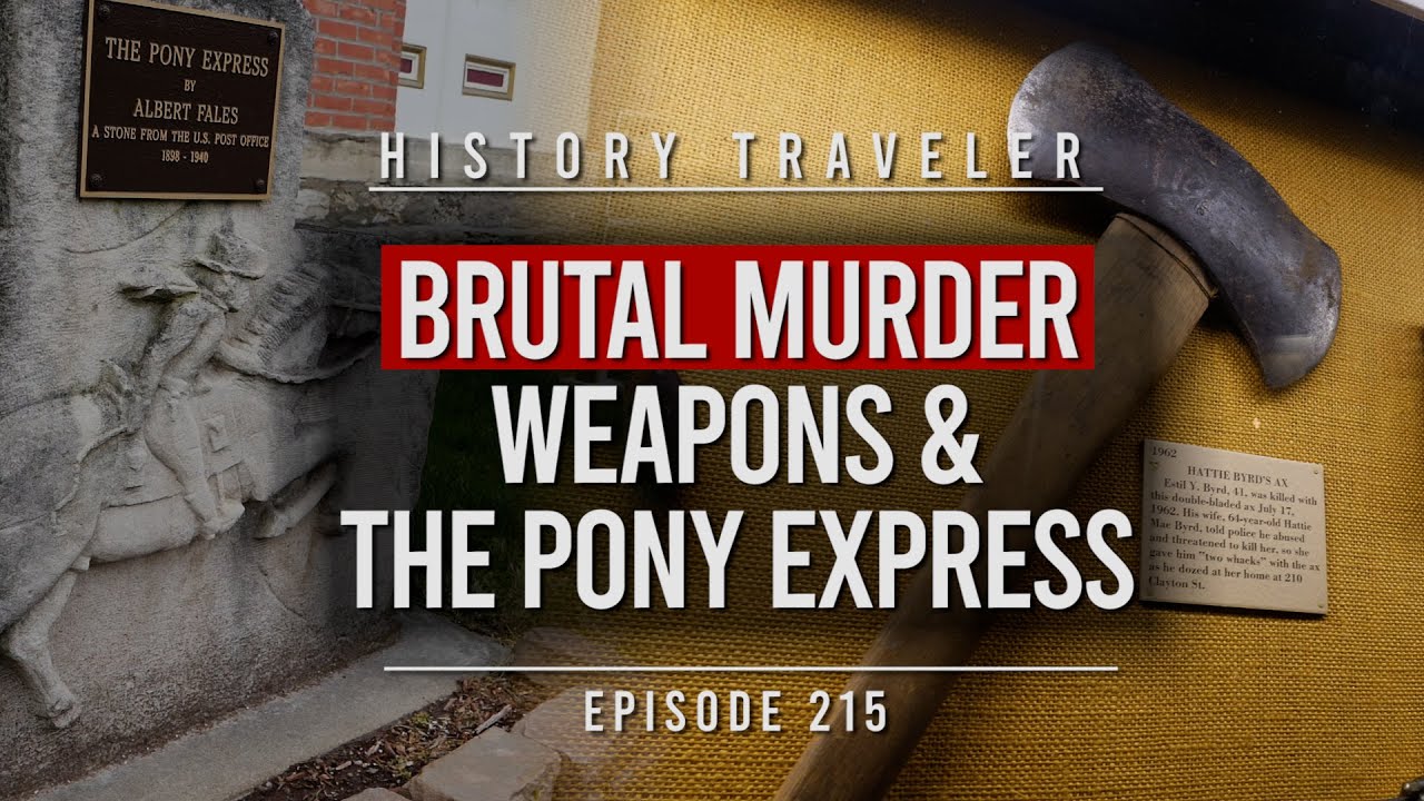 BRUTAL Murder Weapons & The Pony Express | History Traveler Episode 215