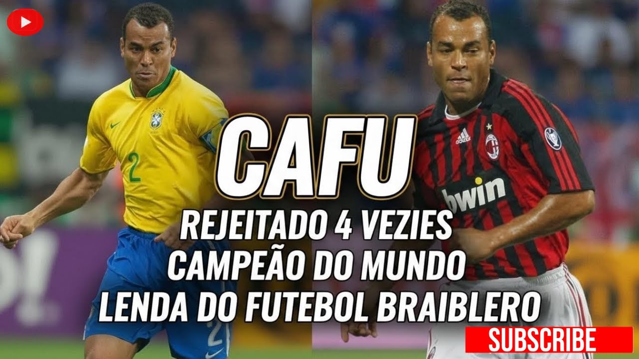 Cafu: Rejeitado 4 Vezes, Campeão do Mundo e Lenda do Futebol Brasileiro