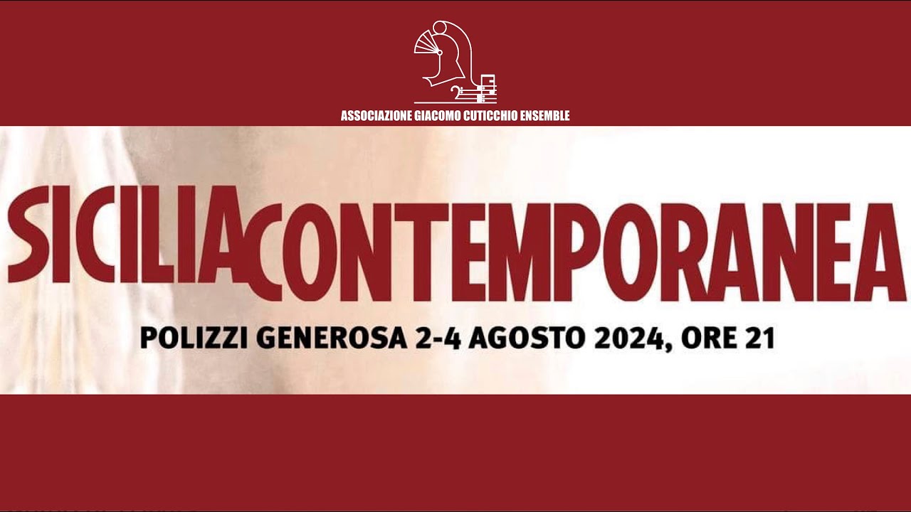 Sicilia Contemporanea 2024 - 4ª Rassegna di Nuove Musiche - Associazione Giacomo Cuticchio Ensemble