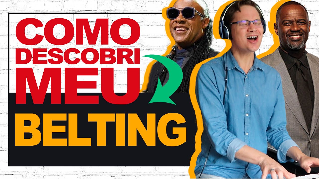 COMO EU DESCOBRI MEU BELTING #81
