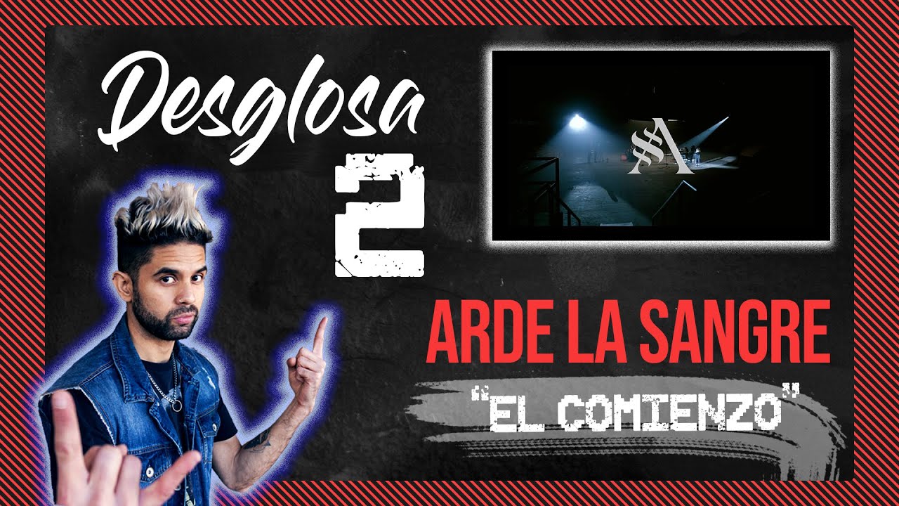 [Desglosa-2] Filmmaker/Músico Reacciona A ARDE LA SANGRE 🔥🔴 