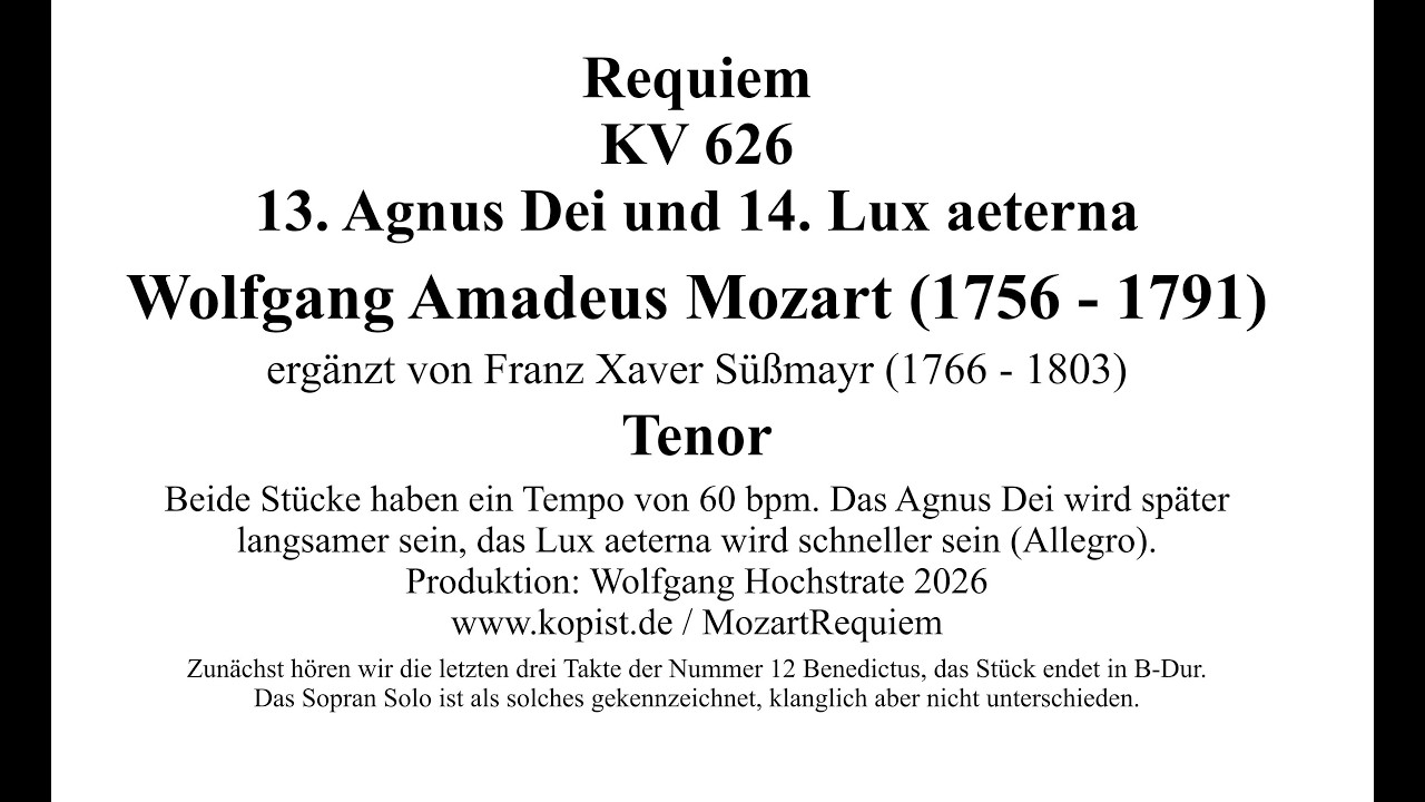 Mozart Requiem 13 Agnus Dei und 14 Lux aeterna Süßmayr Einstudierung Tenor