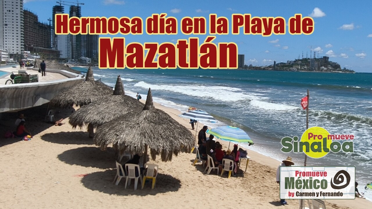 Un día soleado en Mazatlán con MAR de FONDO
