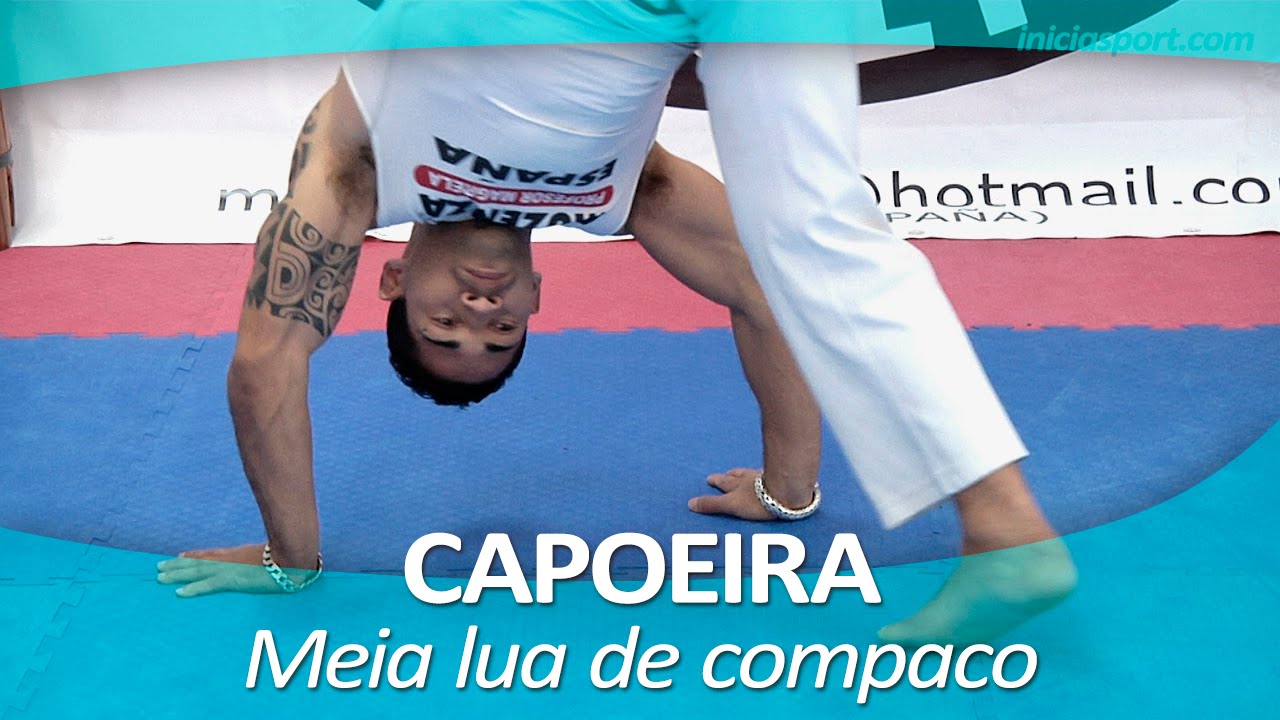 CAPOEIRA 6 | Meia lua de compaco