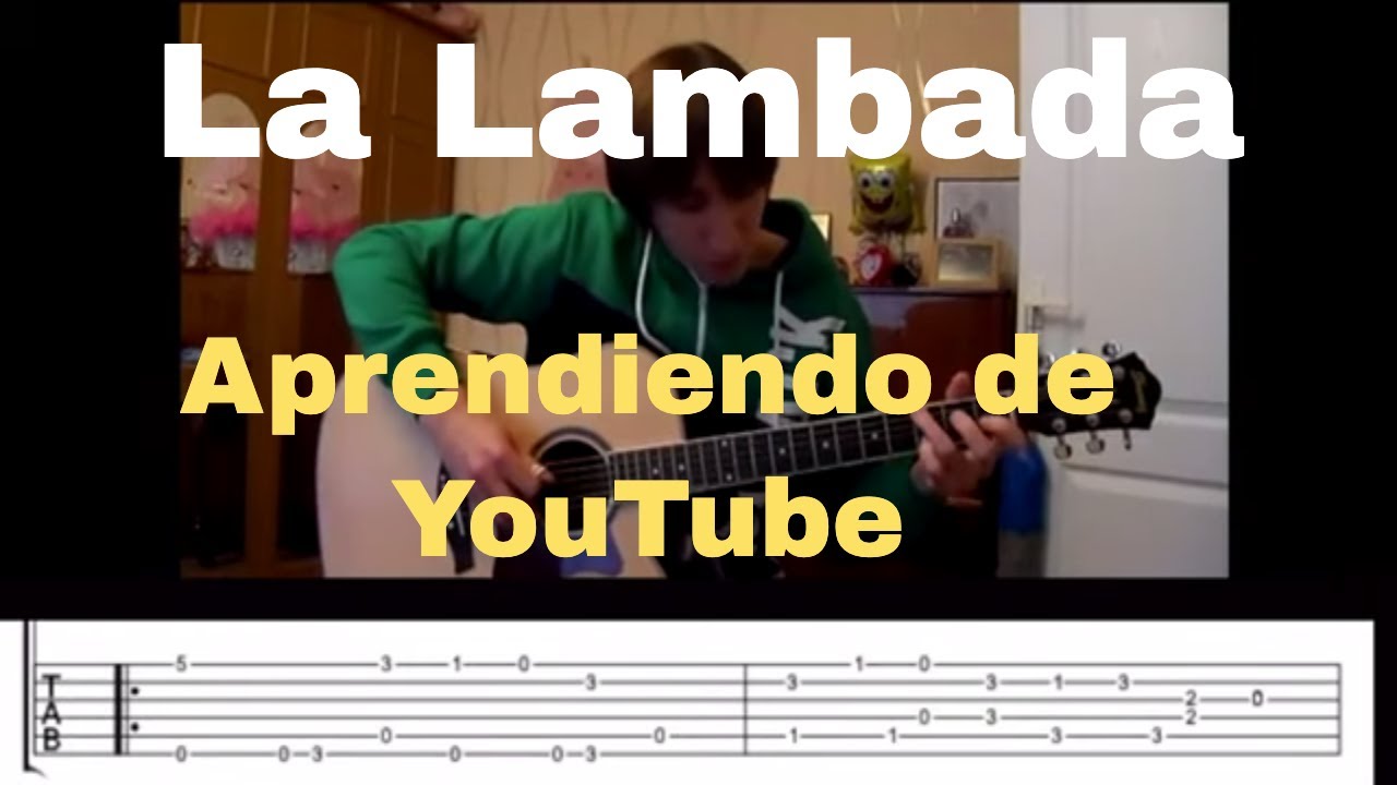 La Lambada - Aprendiendo de Youtube - Guitarra solista