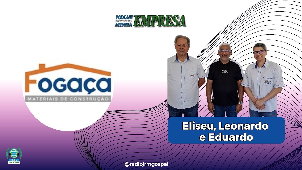 Podcast-CME - Fogaça Materiais de Construção
