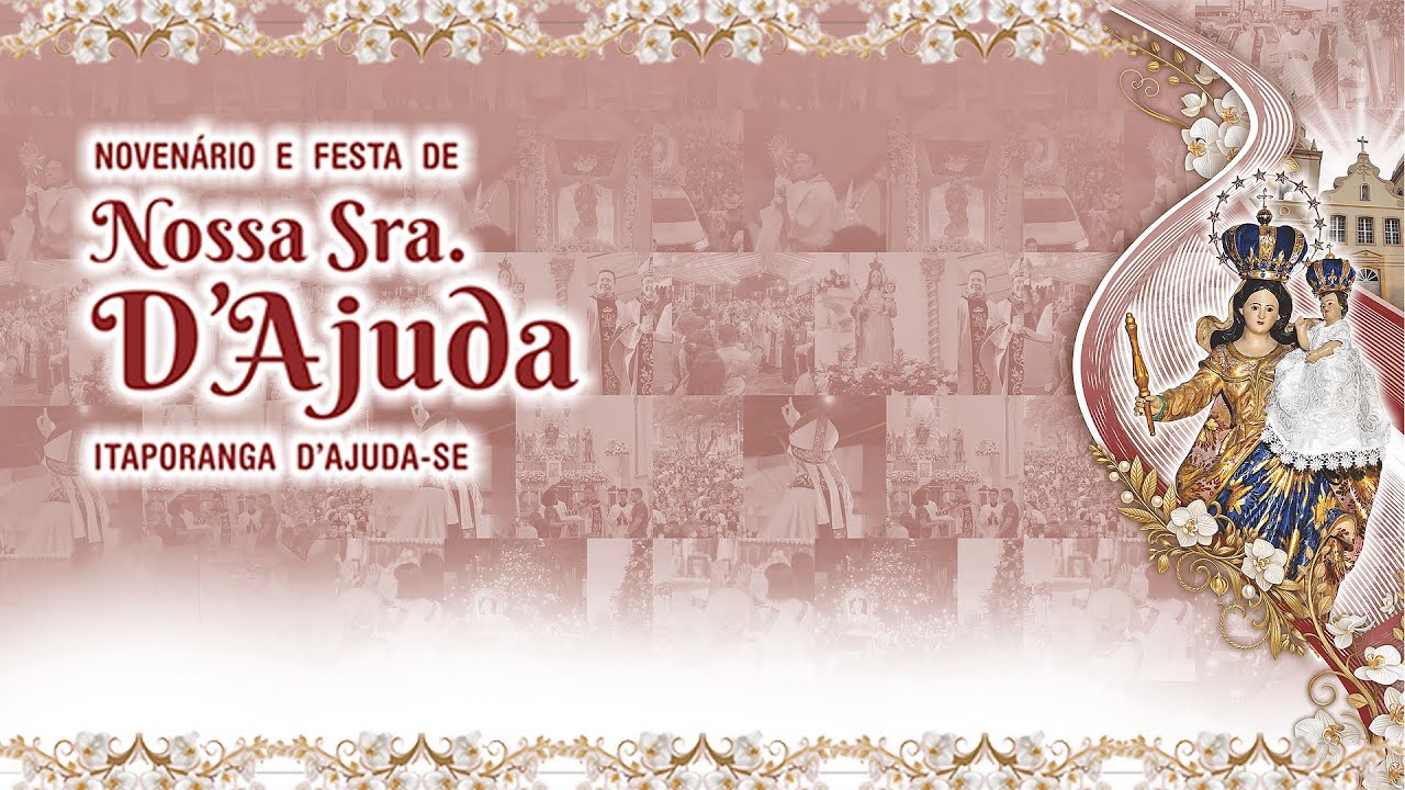 9ª NOITE DO NOVENÁRIO DE NOSSA SENHORA D'AJUDA - Pe. André Menezes