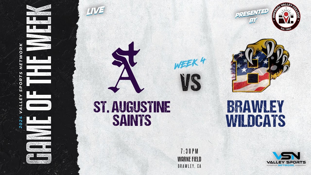 LIVE! St. Augustine Saints vs. Brawley Wildcats (2024 VSN FOOTBALL GOTW)