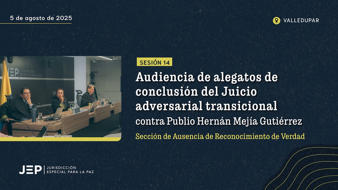 Audiencia de alegatos de conclusión del Juicio Adversarial Transicional contra Publio Mejía | 5 AGO
