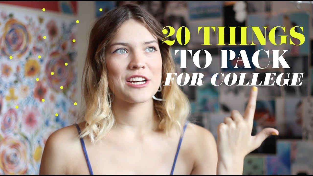 20 THINGS YOU NEED TO BRING TO COLLEGE