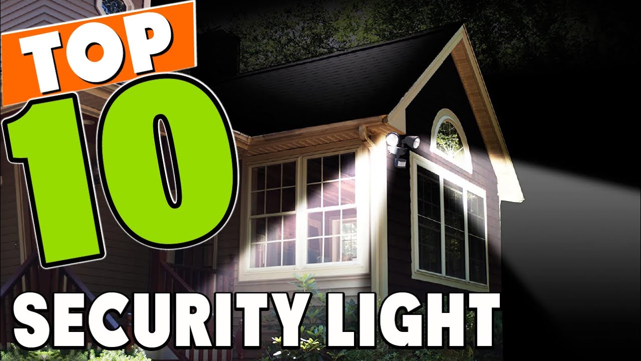 Best Security Light In 2025 - Top 10 Security Lights Review