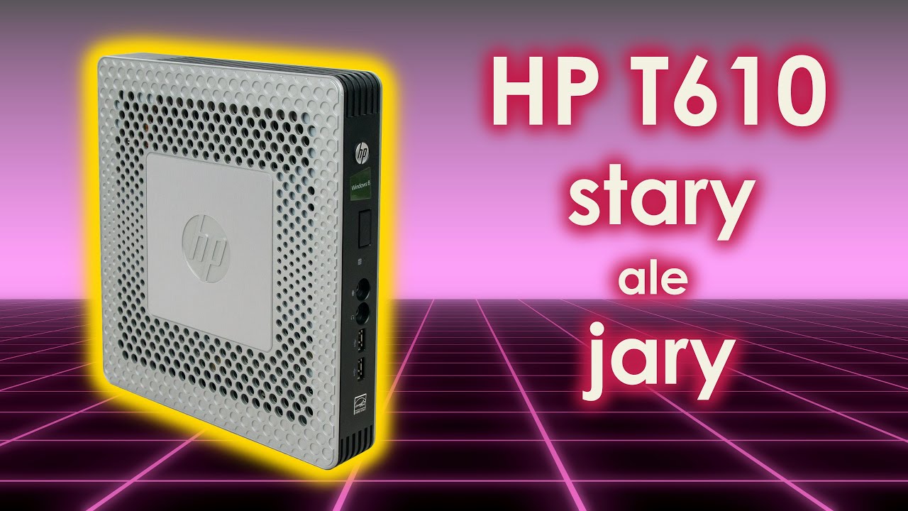 HP T610 - stary ale jary ?