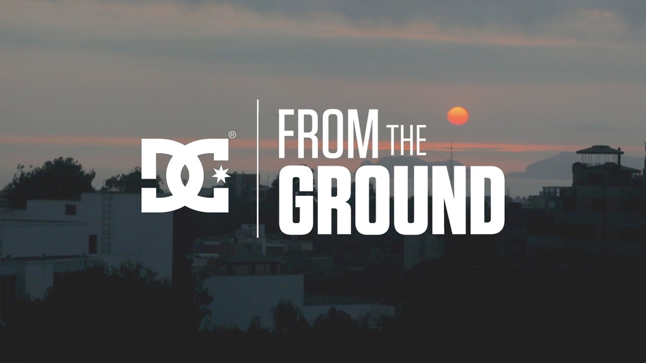 DC Shoes: From The Ground I Documental