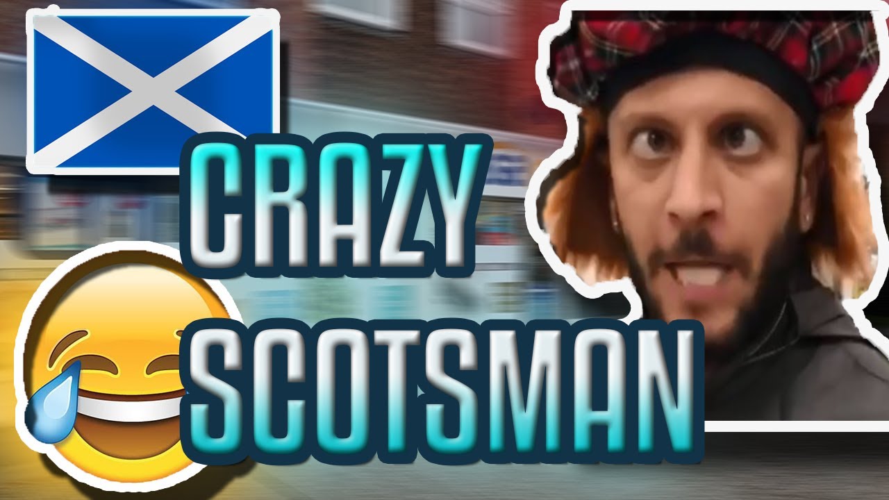 Best of the Crazy Scotsman!!!