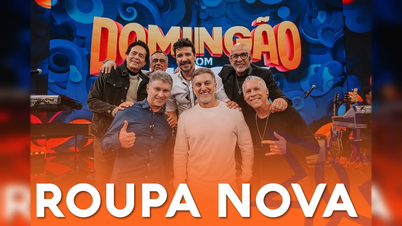 Roupa Nova - Domingão com Huck - 17/08/2025
