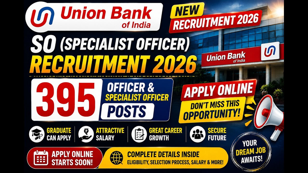 Union Bank of India SO Recruitment 2026 - Apply Online for 395 Officer & Specialist Officer Posts