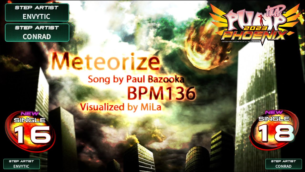 [PUMP IT UP PHOENIX] Meteorize(메테오라이즈) S16 & S18 (pre S15 & S17 / Phoenix Modified ver.)