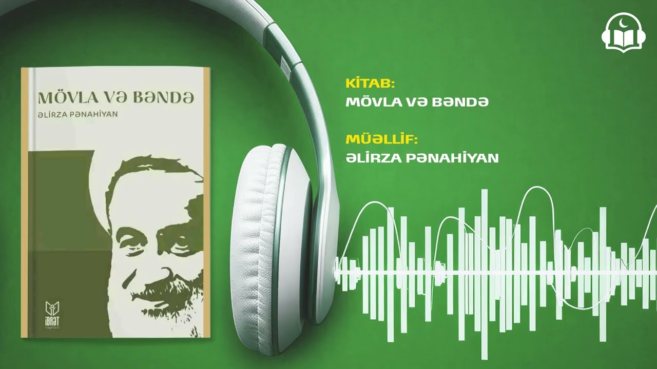 MÖVLA VƏ BƏNDƏ | Əlirza Pənahiyan | AUDİO KİTAB