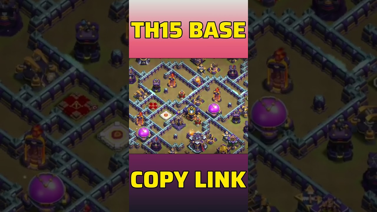 TH15 WAR BASE LINK | TH15 CWL BASE WITH LINK | TH15 BASE - CLASH OF CLANS