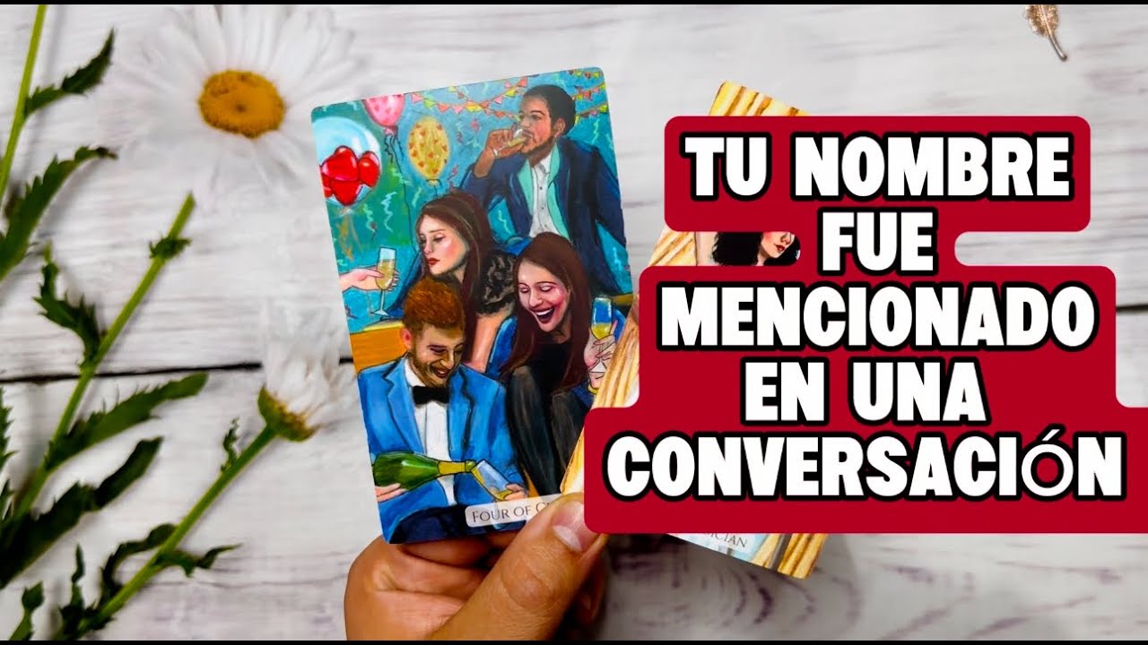 MENCIONAR0N TU NOMBRE EN UNA CONVERSACION DOS PERSONAS!! ESTO DIJERON DE TI....