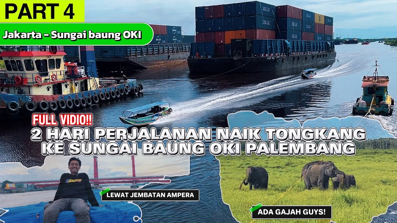 FULL PERJALANAN!! TRUK NAIK TONGKANG KE SUNGAI BAUNG OKI PALEMBANG
