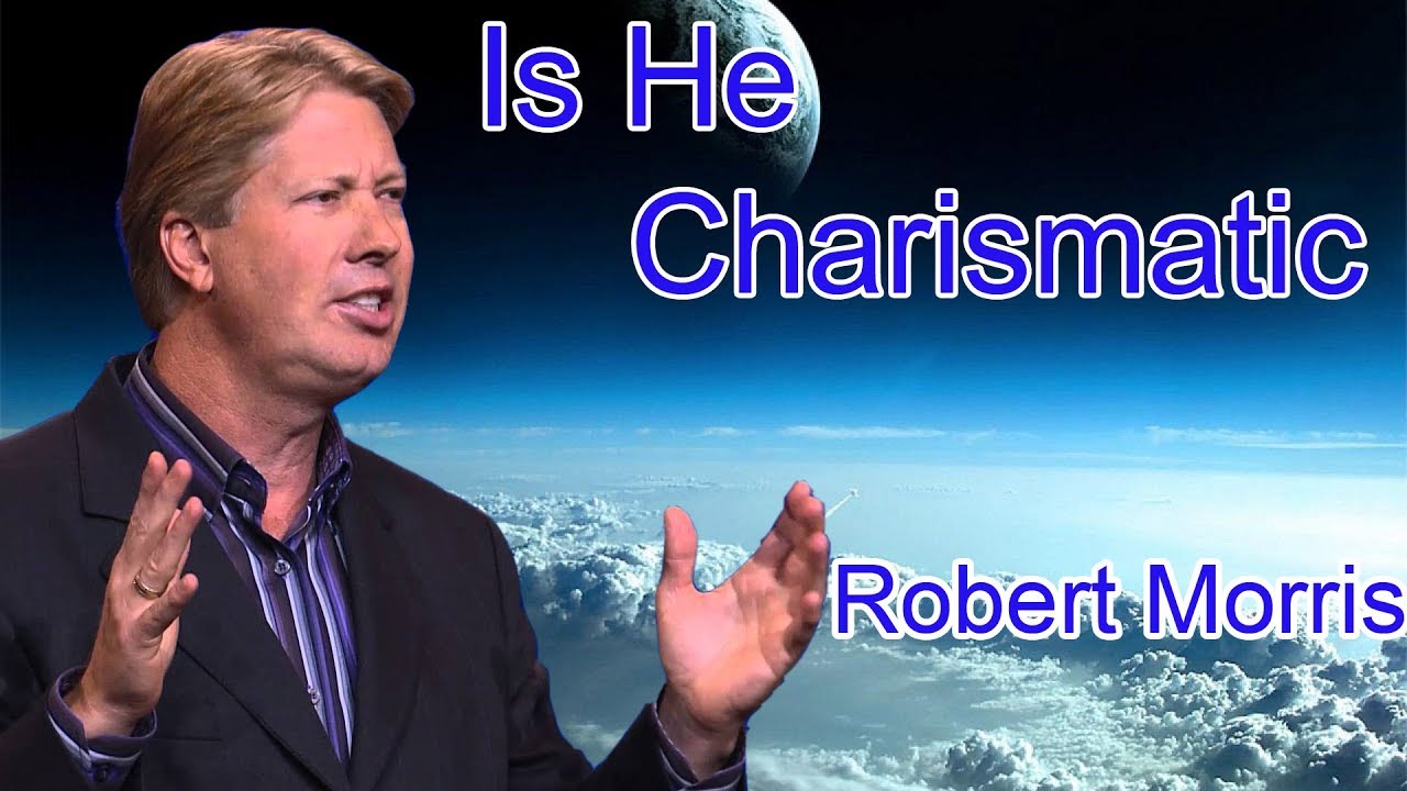 Robert Morris Series Update _ Is He Charismatic - The God I Never Knew ( Nov 21, 2017 ) TBN