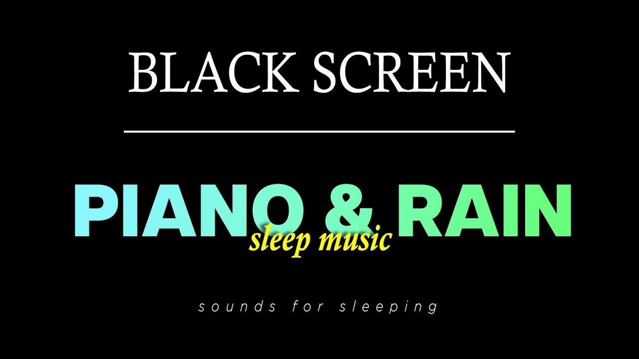 Piano and Rain Sounds for Sleeping (No Ad Breaks)