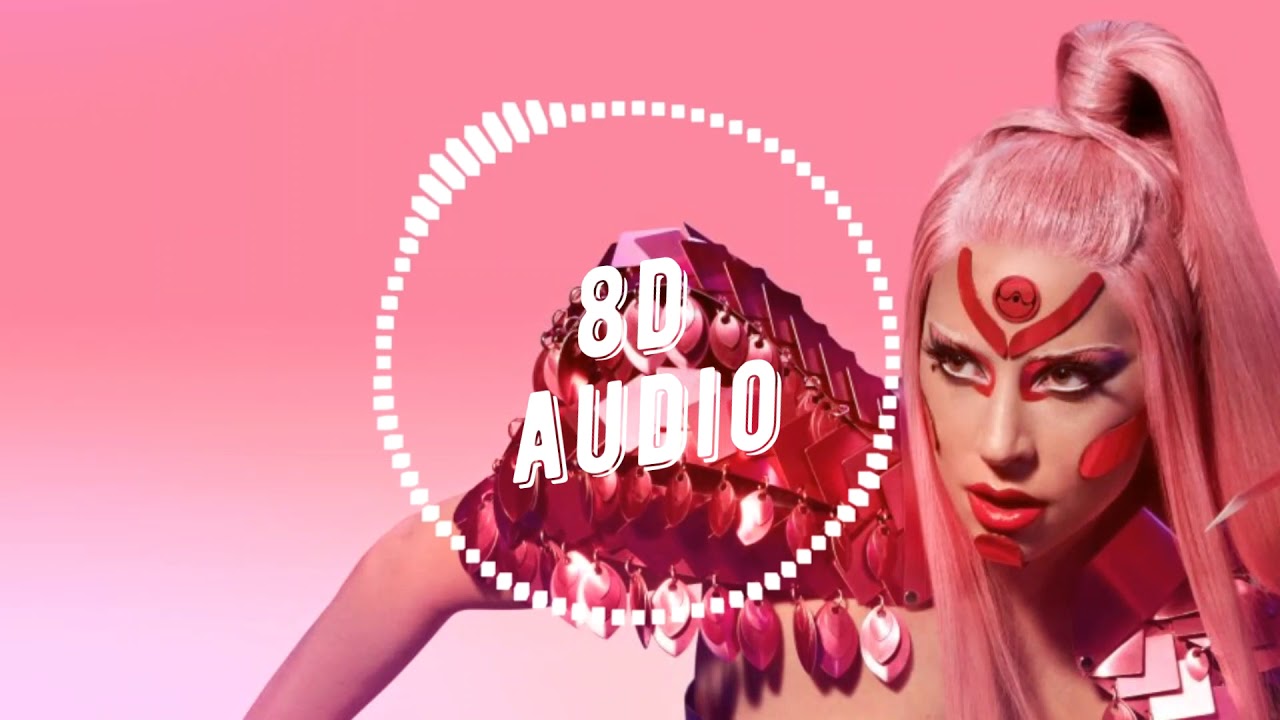 🎧 8D Lady Gaga - Alice 8D 🎧