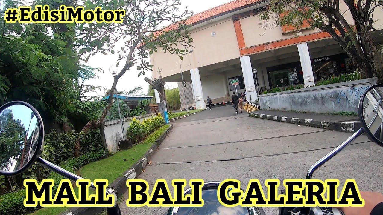 Mall Bali Galeria / Update Parkiran