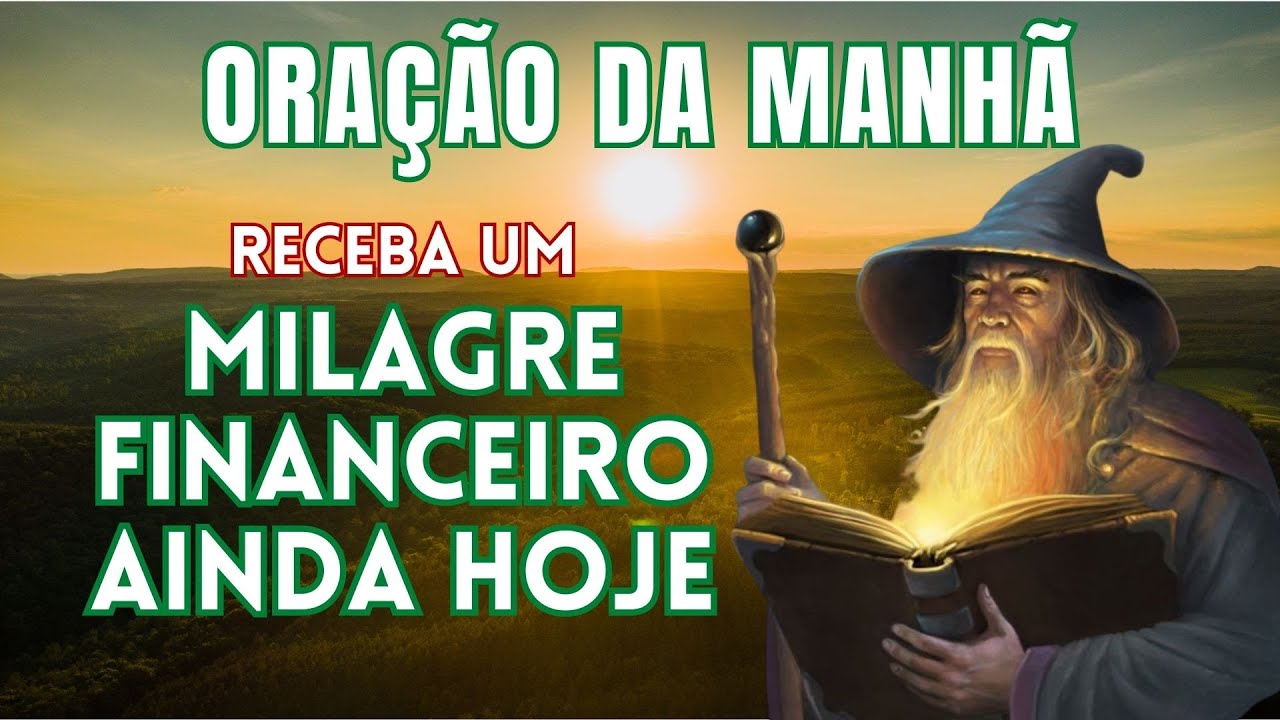 ORAÇÃO DA MANHÃ DE SÃO CIPRIANO - PARA RECEBER UM MILAGRE FINANCEIRO NO MESMO DIA