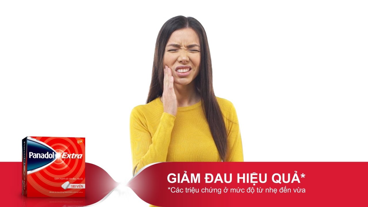 Panadol Extra - Giảm đau hiệu quả - Digital Asset 2020 - Đau răng
