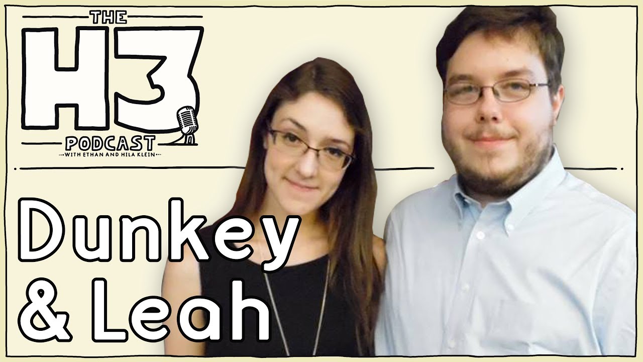 H3 Podcast #34 - VideoGameDunkey & Leah