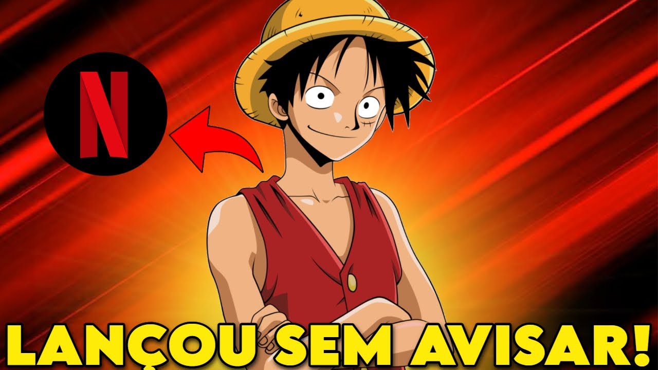 BOMBA! NETFLIX ACABA DE LAN&Ccedil;AR NOVOS EPIS&Oacute;DIOS DE ONE PIECE DUBLADO SEM AVISAR! 16 EPIS&Oacute;DIOS REMAKE!