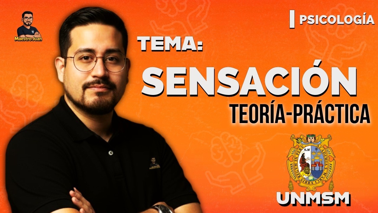 SENSACION | Teoría y Preguntas  DECO  UNMSM explicadas