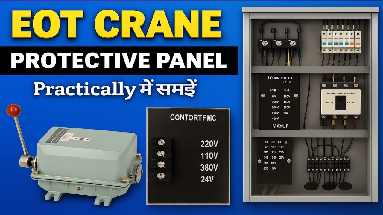 Electric Overhead Traveling Crane Protective Panel Interlocking Explain | Eot Crane P.P Panel @tapan