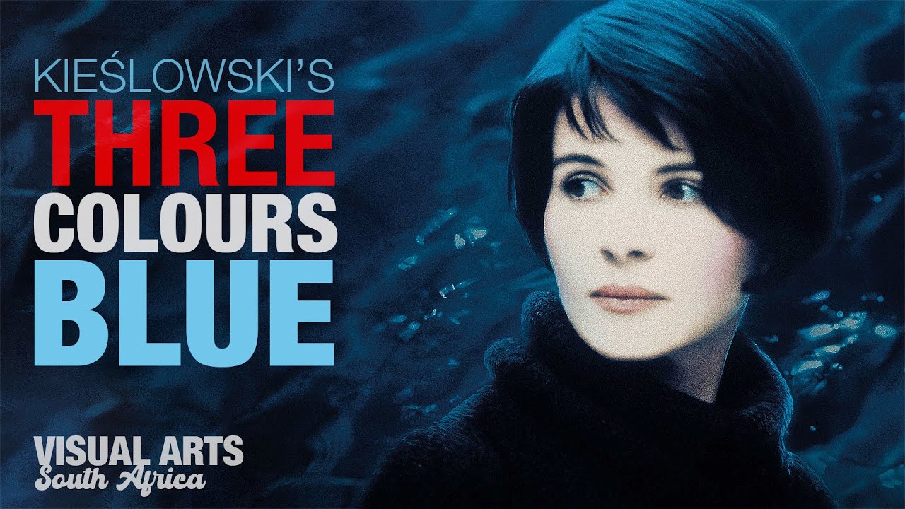 Kieślowski's Three Colors Blue | Visual Arts