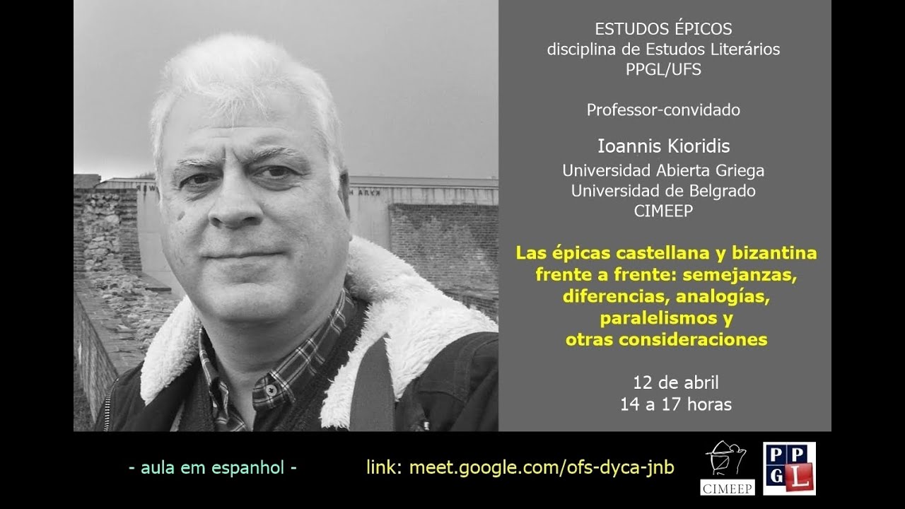 Las épicas castellana y bizantina frente a frente (Prof. Dr. Ioannis Kioridis)