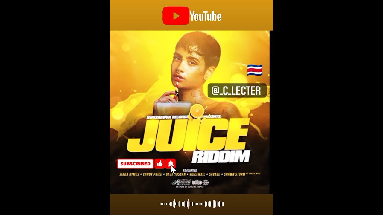 Juice Riddim Mix (2021) {Kwashawna Records} By C_Lecter