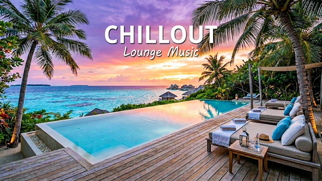 Sunset Chillout Lounge 🌅 Tropical Deep House & Relaxing Beach Vibes